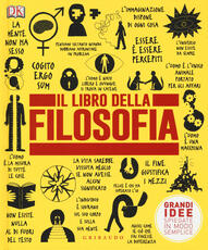 Libro Il libro della filosofia. Grandi idee spiegate in modo semplice