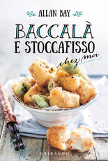 Libro Baccalà e stoccafisso chez moi Allan Bay