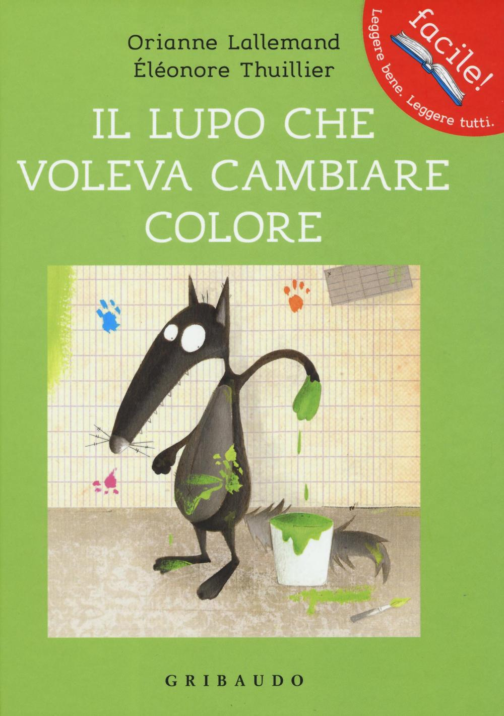 Il lupo che voleva cambiare colore