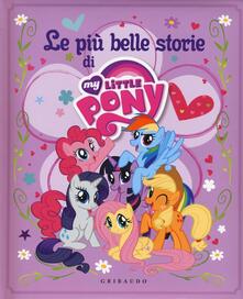 Le più belle storie di My little pony. Ediz. a colori.pdf