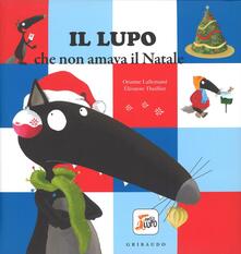 Il lupo che non amava il Natale. Amico lupo. Ediz. a colori.pdf
