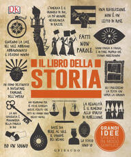 Libro Il libro della storia. Grandi idee spiegate in modo semplice