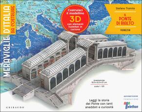 Libro Il ponte di Rialto. Meraviglie d'Italia Stefano Trainito