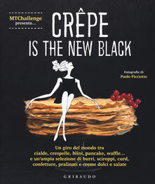 Steamcon.it Crepe is the new black. Un giro del mondo tra crespelle, blinis, pancake, waffel, palacinke... Image