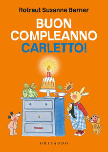 Buon compleanno Carletto! Ediz. illustrata.pdf