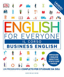 English for everyone. Business english. Il corso. Un programma completo per studiare da soli. Con Contenuto digitale (fornito elettronicamente).pdf