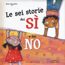 Le sei storie dei sì e dei no. Ediz. a colori.pdf