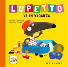 Lupetto va in vacanza. Amico lupo. Ediz. a colori.pdf