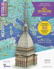 Libro La Mole Antonelliana. Torino. Meraviglie d'Italia da costruire. Ediz. illustrata. Con gadget Stefano Trainito
