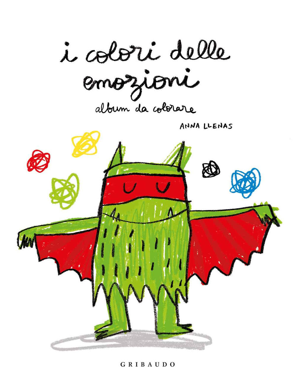 I Colori Delle Emozioni Album Da Colorare Ediz Illustrata Anna Llenas Libro Gribaudo Ibs