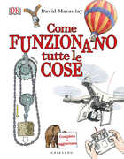Libro Come funzionano tutte le cose David Macaulay