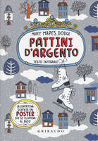 Libro Pattini d'argento Mary Mapes Dodge