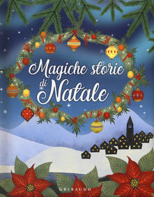 Magiche storie di Natale. Ediz. a colori.pdf