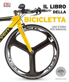 Il libro della bicicletta. Una storia per immagini. Ediz. illustrata.pdf