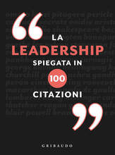 Libro La leadership spiegata in 100 citazioni Charles Phillips