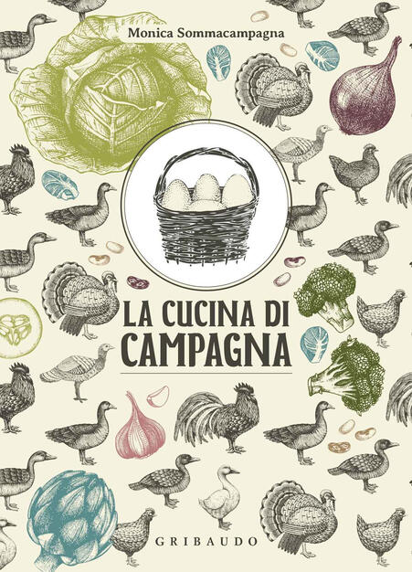 La Cucina Di Campagna Monica Sommacampagna Libro Gribaudo Ricettari Classici Ibs