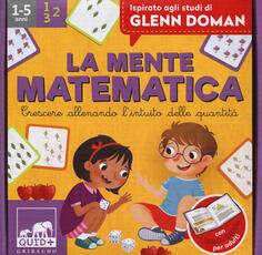 Libro QUID + La mente matematica. Crescere allenando l’intuito delle quantità. Con 48 flashcard e 30 carte Barbara Franco Nicola Tomba