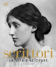Libro Scrittori. La vita e le opere