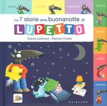 Le 7 storie della buonanotte di Lupetto. Amico Lupo. Ediz. a colori.pdf