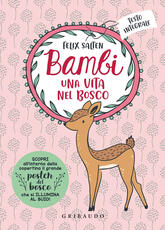 Libro Bambi. Una vita nel bosco. Ediz. integrale Felix Salten