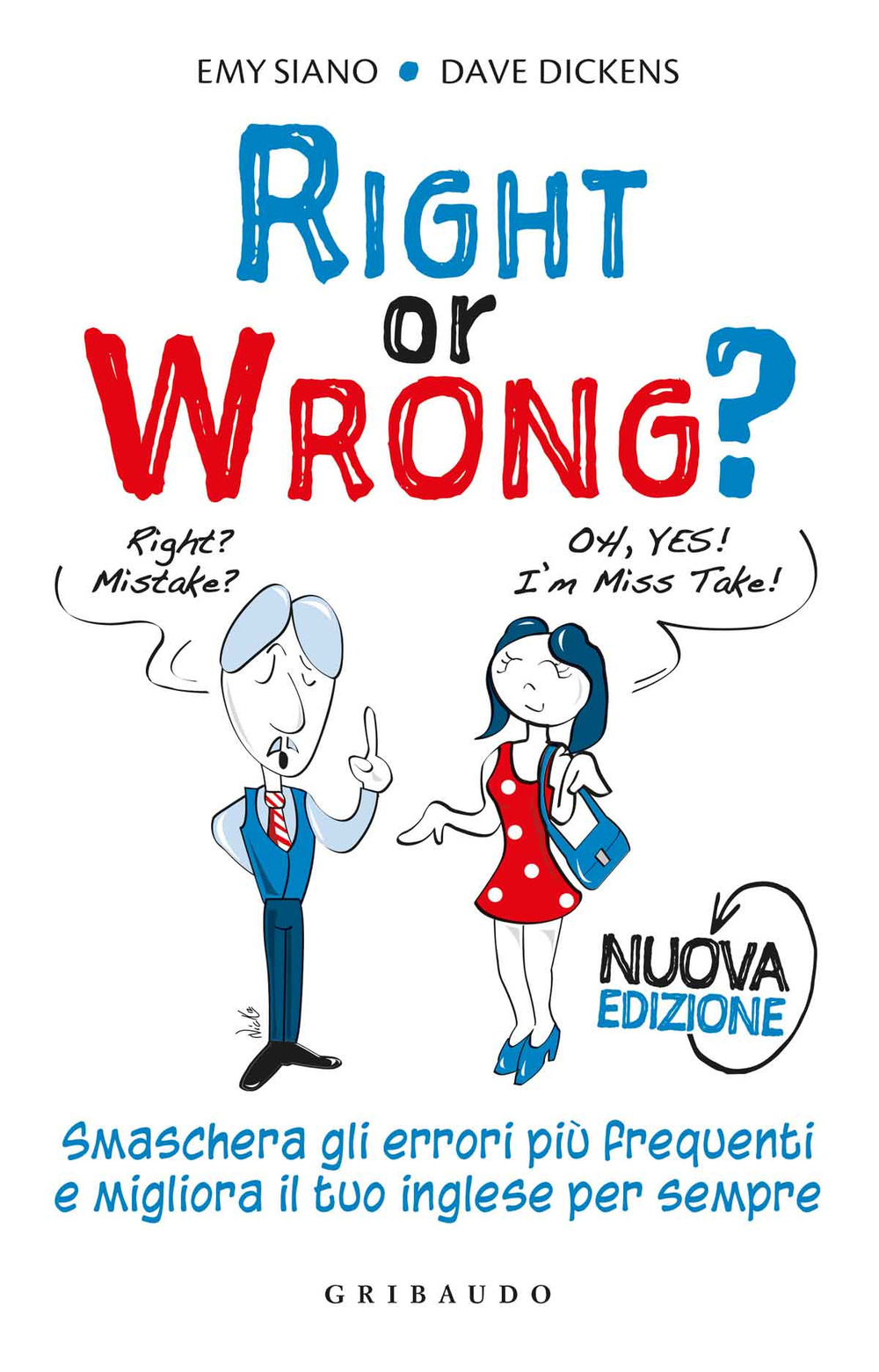 Image of Right or wrong? Smaschera gli errori più frequenti e migliora il tuo inglese per sempre. Nuova ediz.