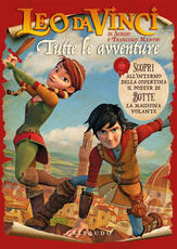 Libro Leo da Vinci. Tutte Le avventure. Ediz. a colori Sergio Manfio Francesco Manfio