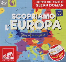 Libro Scopriamo l'Europa. Geografia in gioco. Ispirato agli studi Glenn Doman. Con 80 carte. Con poster