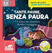 Libro Tante paure, senza paura. 13 storie per diventare bambini coraggiosi
