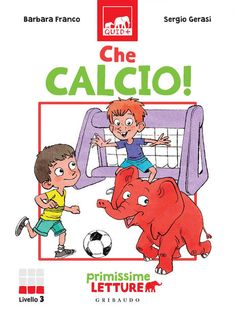 Che Calcio Primissime Letture Livello 3 Franco Barbara Ebook Pdf Con Drm Ibs