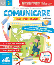 Libro Comunicare per i più piccoli. Tanti giochi e attività per allenare l'intelligenza linguistica