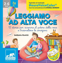Libro Leggiamo ad alta voce. 12 storie per scoprire il potere della voce e trasmettere le emozioni. Ediz. a colori Barbara Franco Andrea Bordin