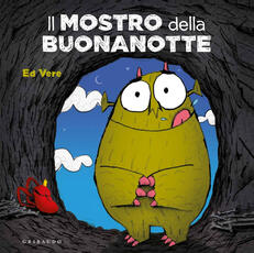 Libro Il mostro della buonanotte. Ediz. a colori Ed Vere