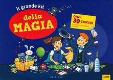 Il grande kit della magia. Ediz. a colori. Ediz. a spirale. Con gadget.pdf