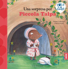 Libro Una sorpresa per Piccola Talpa. Ediz. a colori Orianne Lallemand