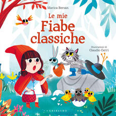 Libro Le mie fiabe classiche. Ediz. a colori Marica Bersan