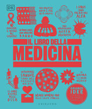 Libro Il libro della medicina. Grandi idee spiegate in modo semplice