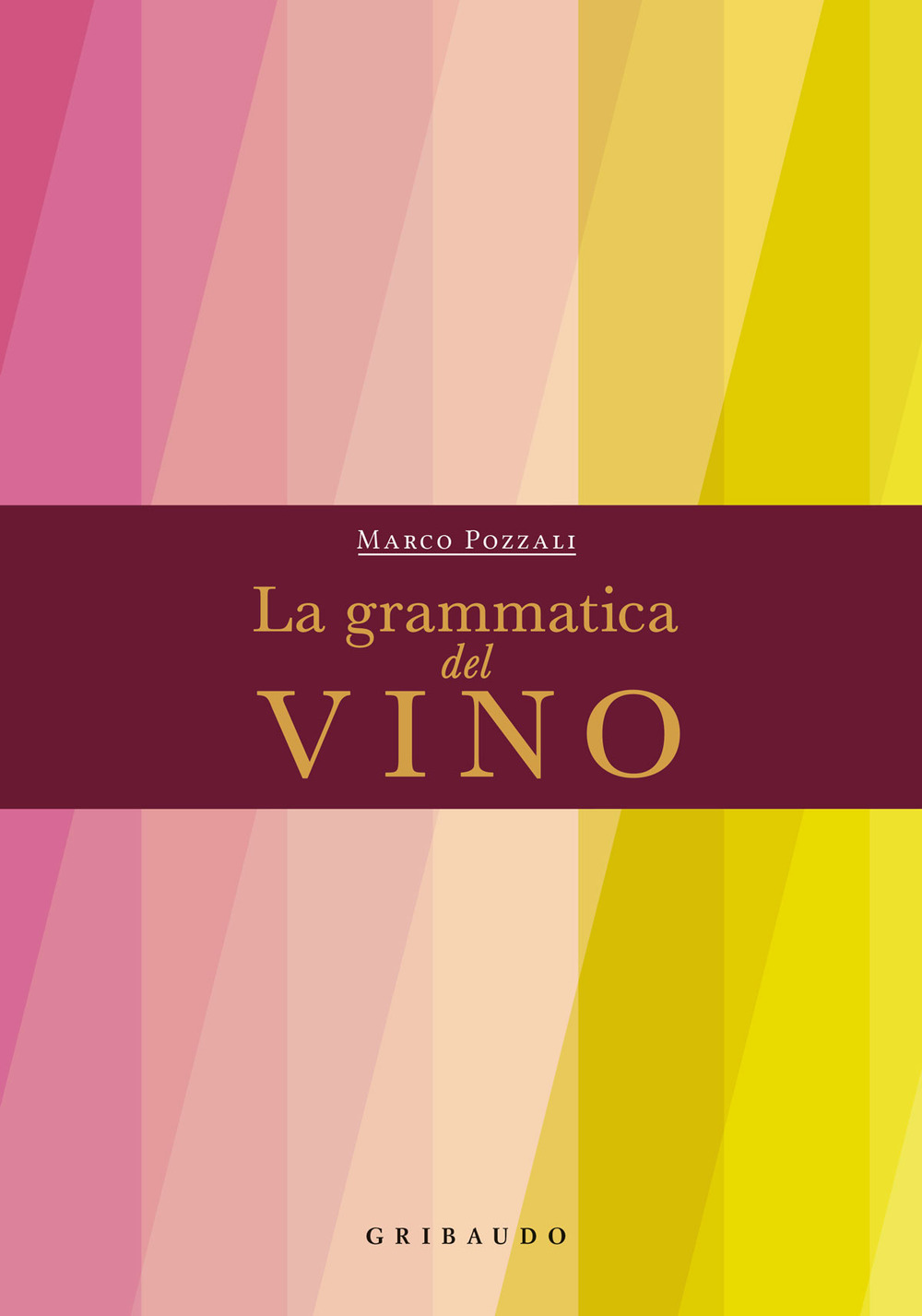 Image of La grammatica del vino