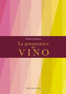 Libro La grammatica del vino Marco Pozzali
