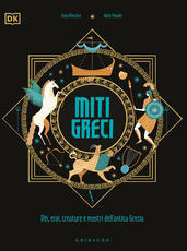 Libro Miti greci. Dèi, eroi, creature e mostri dell'Antica Grecia. Ediz. a colori Jean Menzies