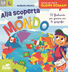 Libro Alla scoperta del mondo. 52 flashcards per giocare con la geografia. Ispirato agli studi di Glenn Doman. Ediz. a colori. Con 52 flashcards. Con libro-guida per adulti. Con mappamondo gonfiabile Barbara Franco