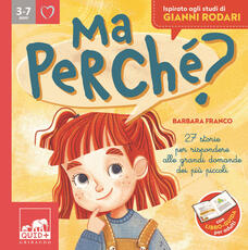 Libro Ma perché? 27 storie per rispondere alle grandi domande dei più piccoli. Ediz. a colori Barbara Franco