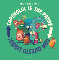 Libro Capovolgi le tue paure con questo libro! Ediz. a colori Andy Hardiman