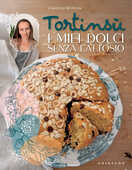 Libro Tortinsù. I miei dolci senza lattosio. Ediz. a colori Jasmine Mottola