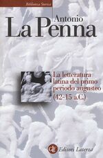 Libro La letteratura latina del primo periodo augusteo (42-15 a. C.) Antonio La Penna