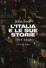 Libro L' Italia e le sue storie 1945-2019 John Foot
