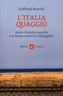 L Italia quaggiù. Maria Carmela Lanzetta e le donne contro la ndrangheta.pdf