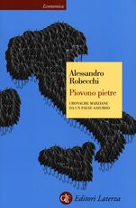 Libro Piovono pietre. Cronache marziane da un paese assurdo Alessandro Robecchi