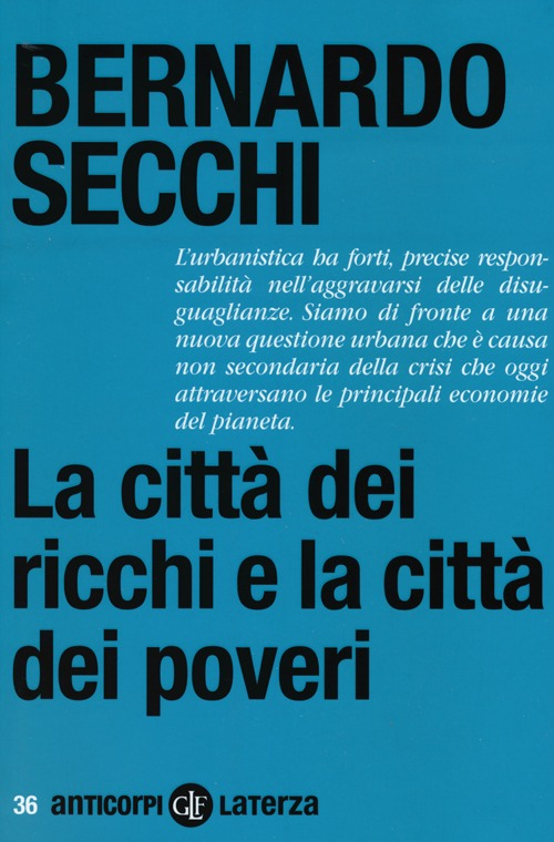 La città dei ricchi e la città dei poveri