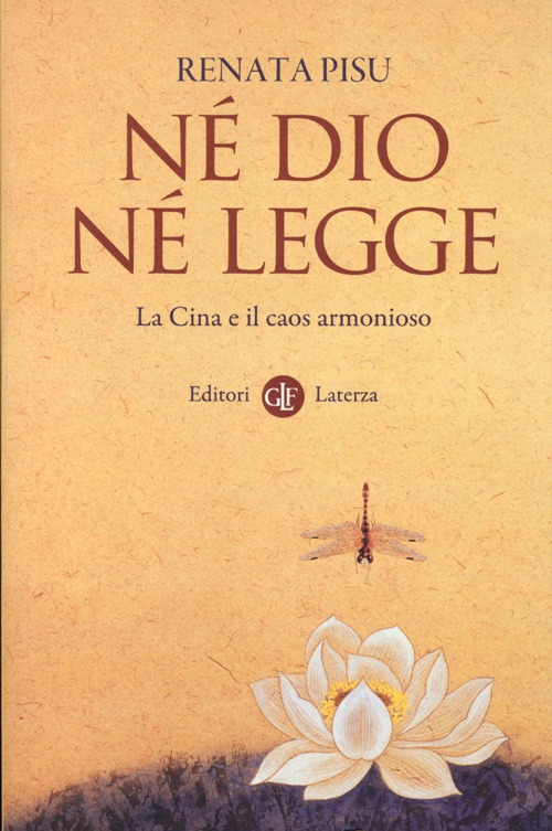 Né dio né legge. La Cina e il caos armonioso