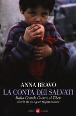 Libro La conta dei salvati. Dalla Grande Guerra al Tibet: storie di sangue risparmiato Anna Bravo
